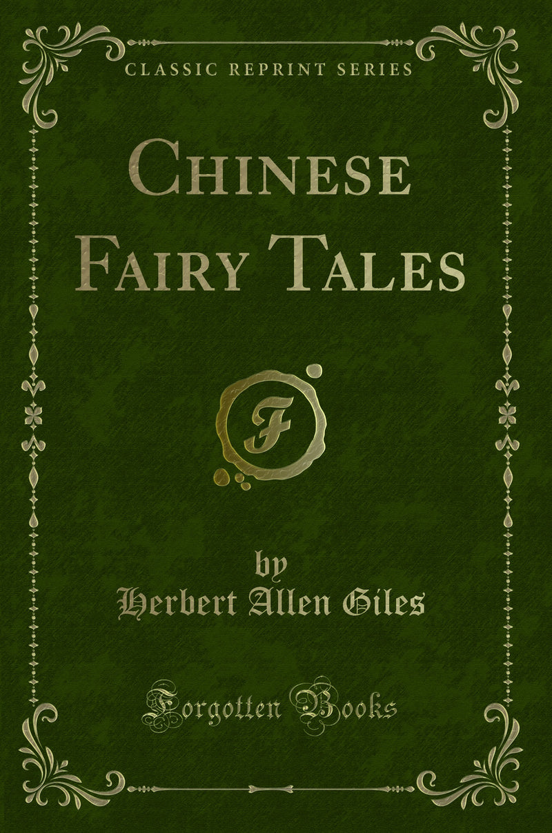 Chinese Fairy Tales (Classic Reprint)