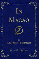 In Macao (Classic Reprint)