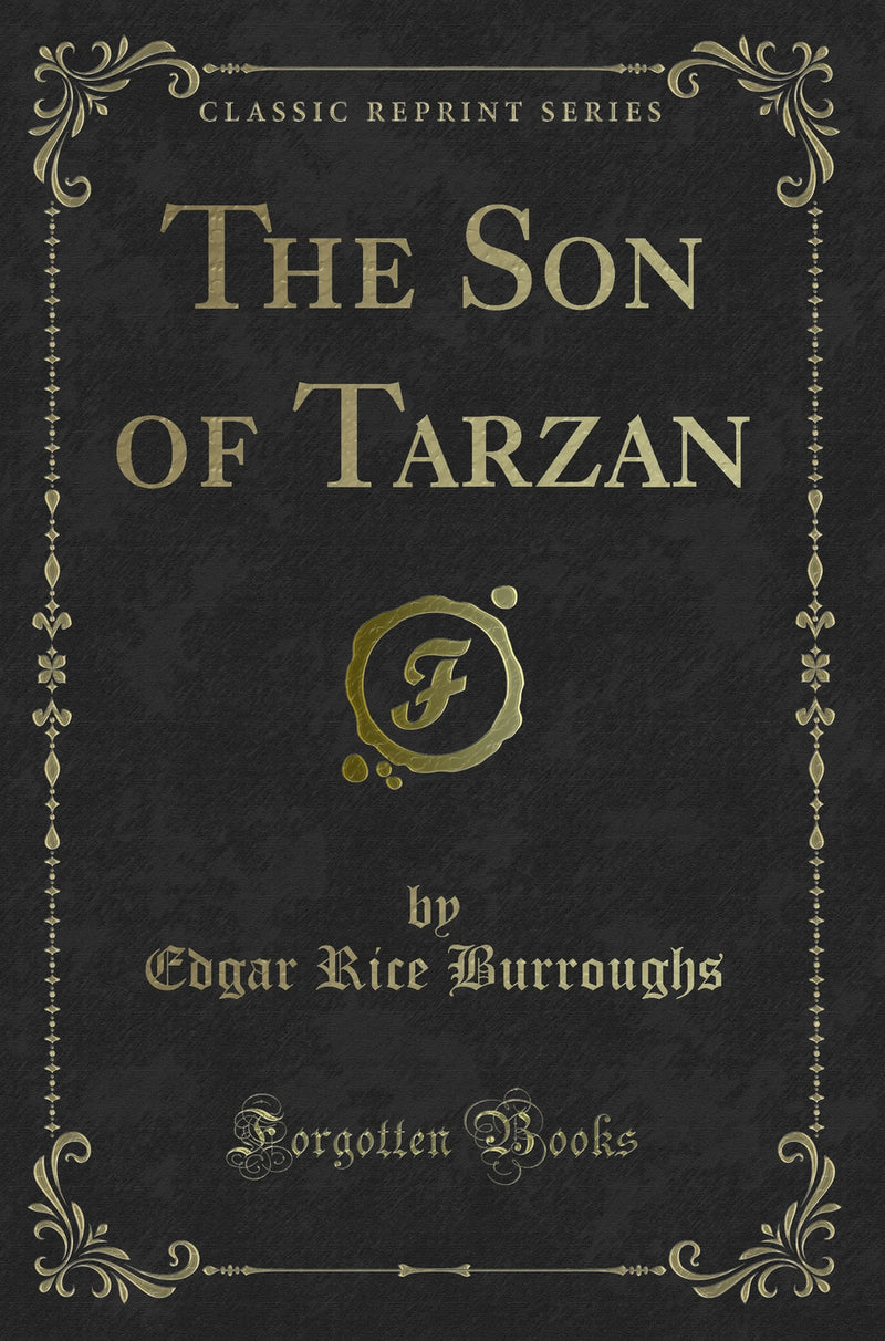 The Son of Tarzan (Classic Reprint)