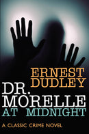 Dr. Morelle at Midnight