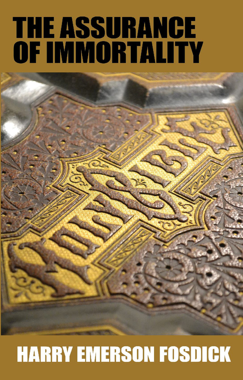 The Assurance of Immortality