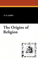 The Origins of Religion