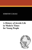 A History of Jewish Life in Modern Times for Young People