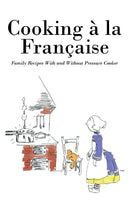 Cooking a la Francaise