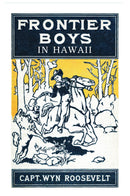 The Frontier Boys in Hawaii, or The Mystery of the Hollow Mountain