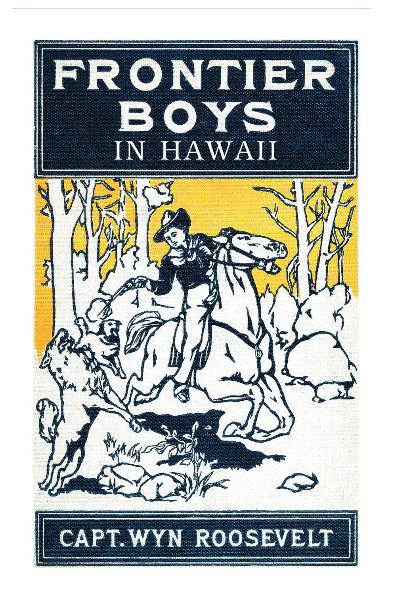The Frontier Boys in Hawaii, or The Mystery of the Hollow Mountain