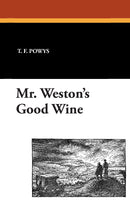 Mr. Weston's Good Wine