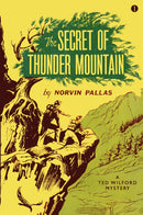 The Secret of Thunder Mountain