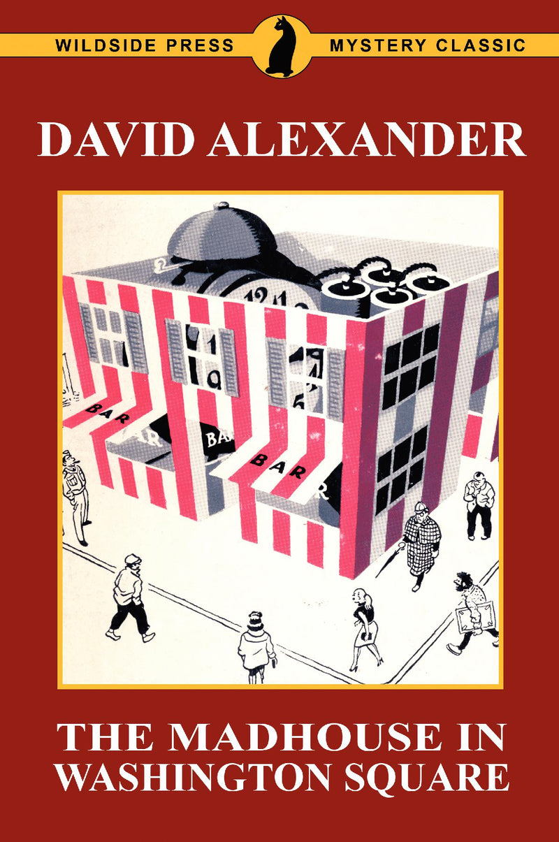 The Madhouse in Washington Square: A Wildside Press Mystery Classic