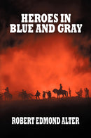 Heroes in Blue and Gray