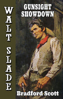 Gunsight Showdown: A Walt Slade Western