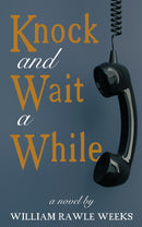 Knock and Wait a While