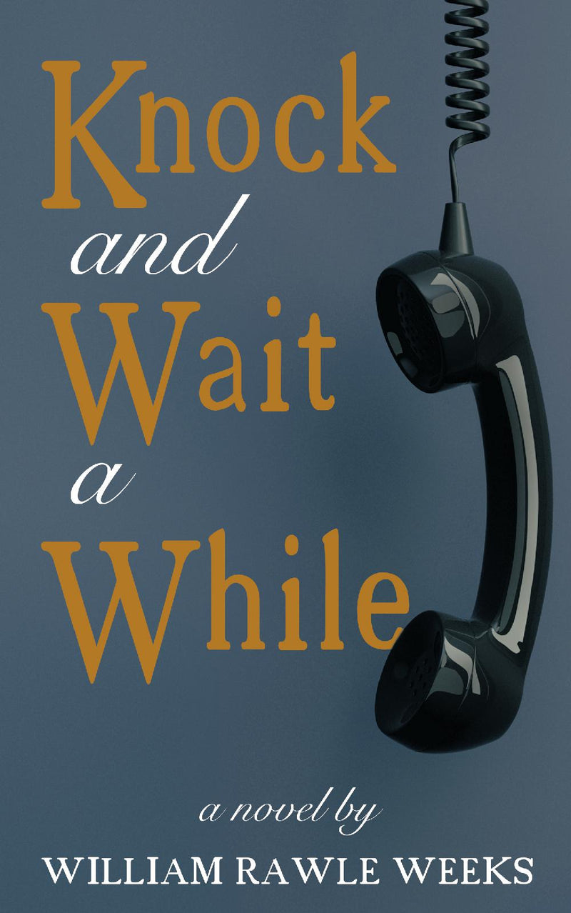 Knock and Wait a While