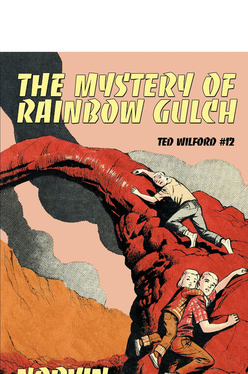 The Mystery of Rainbow Gulch