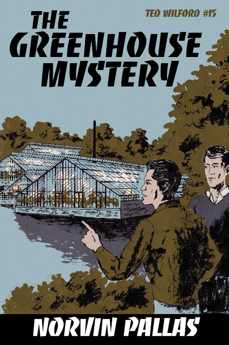 The Greenhouse Mystery
