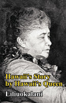 Hawaii's Story by Hawaii's Queen