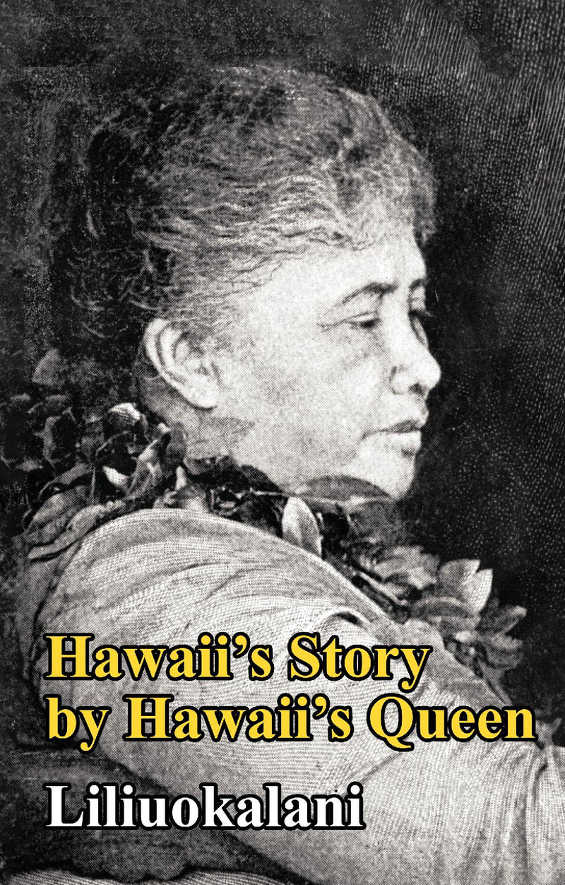 Hawaii's Story by Hawaii's Queen