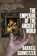 The Emperor of the Ancient Word and Other Fantastic Stories