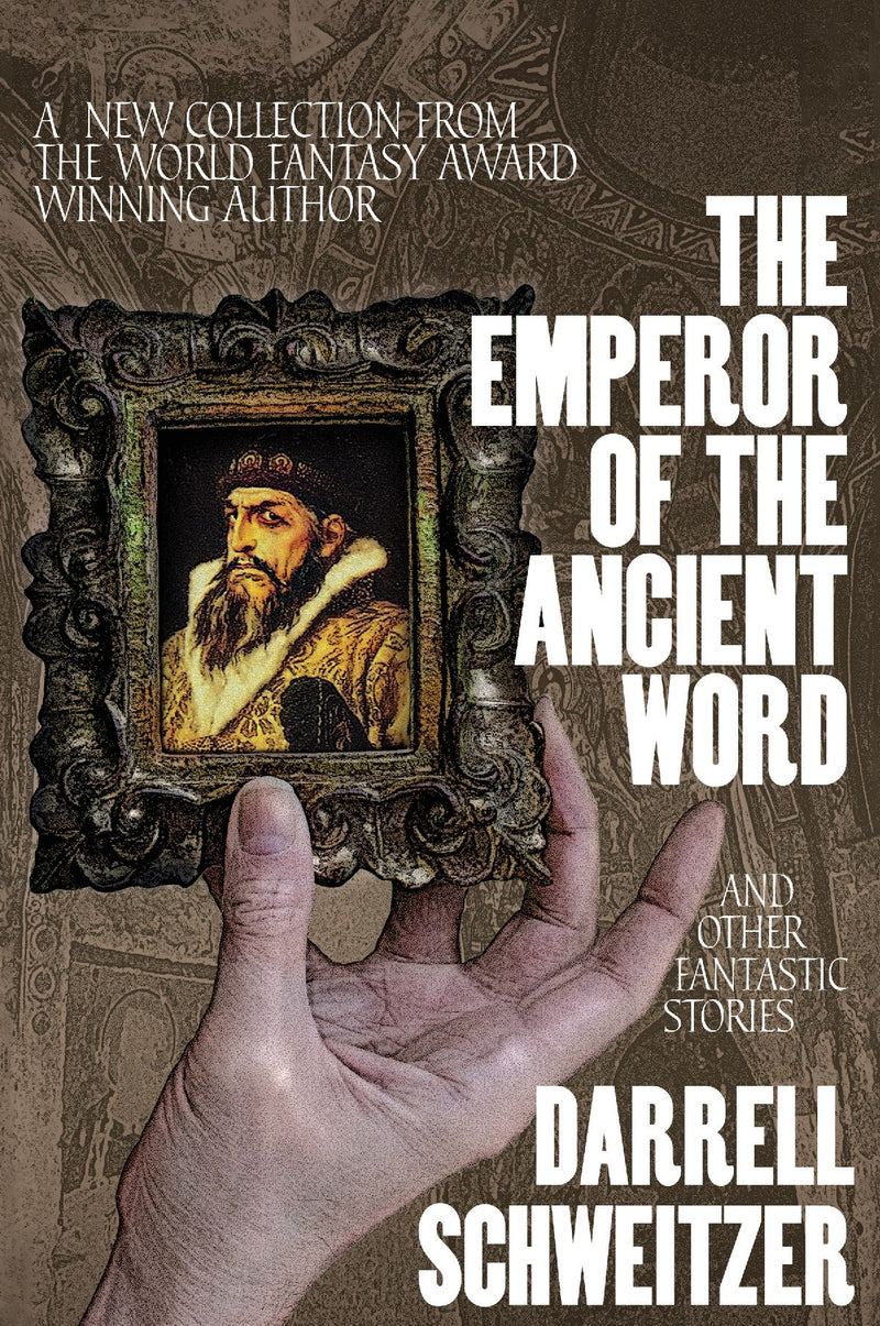 The Emperor of the Ancient Word and Other Fantastic Stories
