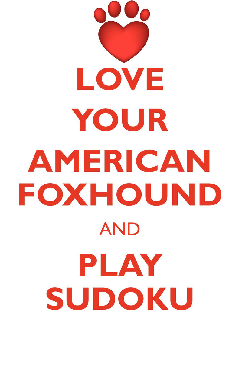 LOVE YOUR AMERICAN FOXHOUND AND PLAY SUDOKU AMERICAN FOXHOUND SUDOKU LEVEL 1 of 15