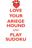 LOVE YOUR ARIEGE HOUND AND PLAY SUDOKU ARIEGE HOUND SUDOKU LEVEL 1 of 15