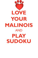 LOVE YOUR MALINOIS AND PLAY SUDOKU BELGIAN MALINOIS SHEPHERD SUDOKU LEVEL 1 of 15