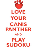 LOVE YOUR CANIS PANTHER AND PLAY SUDOKU CANIS PANTHER SUDOKU LEVEL 1 of 15