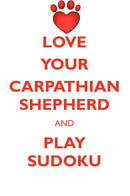 LOVE YOUR CARPATHIAN SHEPHERD AND PLAY SUDOKU CARPATHIAN SHEPHERD SUDOKU LEVEL 1 of 15