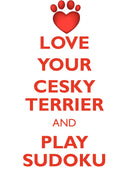 LOVE YOUR CESKY TERRIER AND PLAY SUDOKU CESKY TERRIER SUDOKU LEVEL 1 of 15