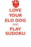 LOVE YOUR ELO DOG AND PLAY SUDOKU ELO DOG SUDOKU LEVEL 1 of 15