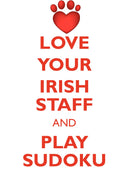 LOVE YOUR IRISH STAFF AND PLAY SUDOKU IRISH STAFFORDSHIRE BULL TERRIER SUDOKU LEVEL 1 of 15