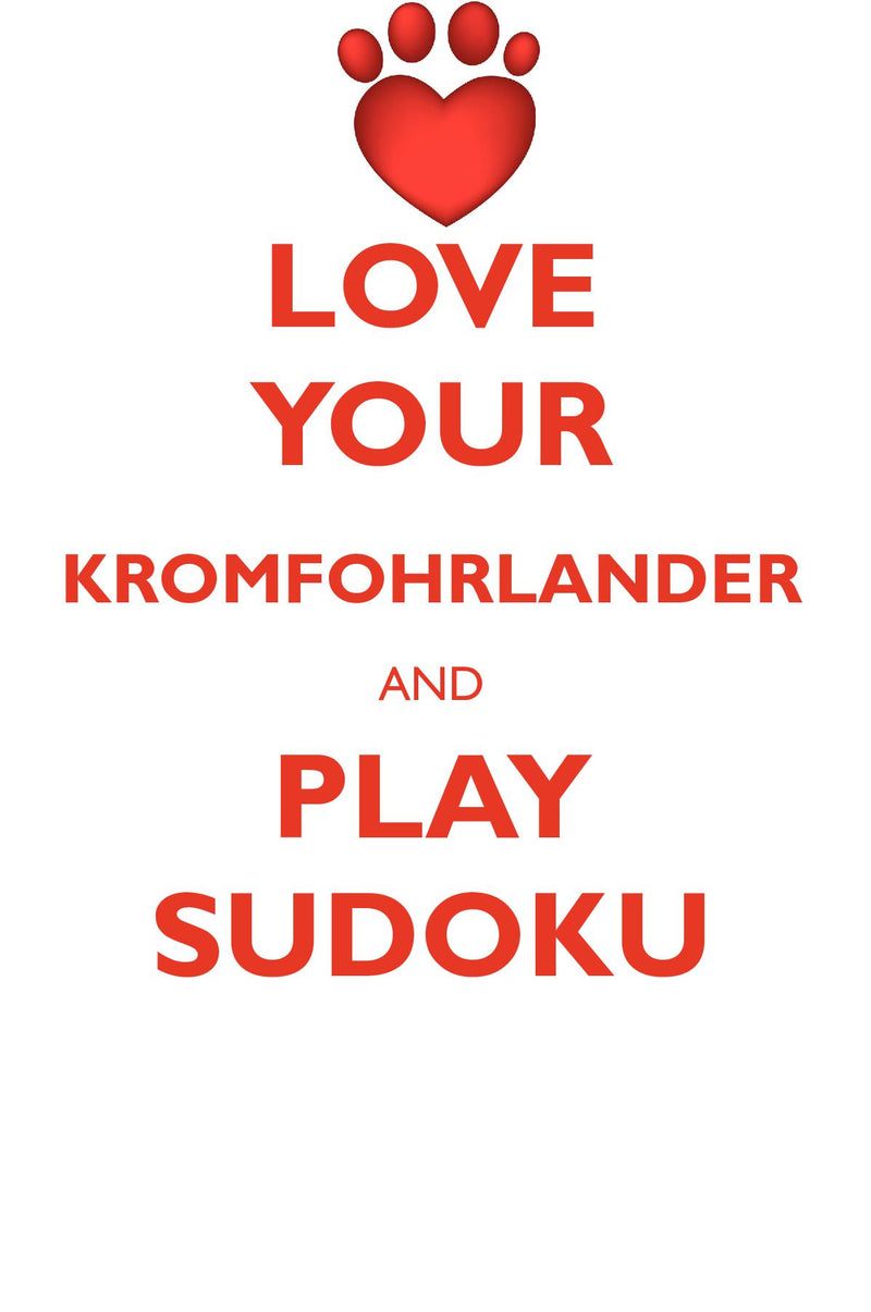 LOVE YOUR KROMFOHRLANDER AND PLAY SUDOKU KROMFOHRLANDER SUDOKU LEVEL 1 of 15