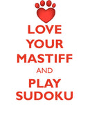 LOVE YOUR MASTIFF AND PLAY SUDOKU MASTIFF SUDOKU LEVEL 1 of 15