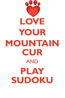 LOVE YOUR MOUNTAIN CUR AND PLAY SUDOKU MOUNTAIN CUR SUDOKU LEVEL 1 of 15