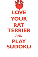LOVE YOUR RAT TERRIER AND PLAY SUDOKU RAT TERRIER SUDOKU LEVEL 1 of 15