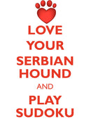 LOVE YOUR SERBIAN HOUND AND PLAY SUDOKU SERBIAN HOUND SUDOKU LEVEL 1 of 15