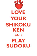 LOVE YOUR SHIKOKU KEN AND PLAY SUDOKU SHIKOKU KEN SUDOKU LEVEL 1 of 15