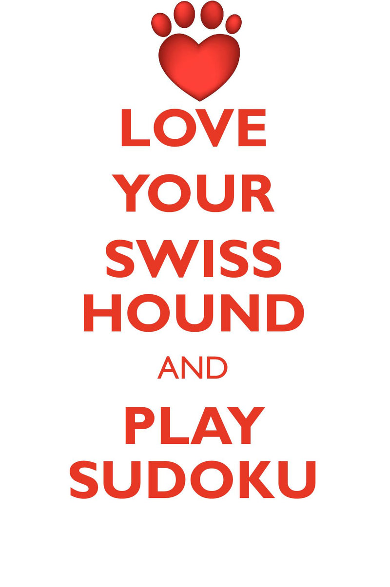 LOVE YOUR SWISS HOUND AND PLAY SUDOKU SWISS HOUND SUDOKU LEVEL 1 of 15