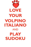 LOVE YOUR VOLPINO ITALIANO AND PLAY SUDOKU VOLPINO ITALIANO SUDOKU LEVEL 1 of 15