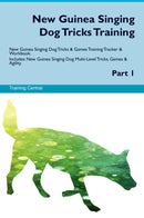New Guinea Singing Dog Tricks Training New Guinea Singing Dog Tricks & Games Training Tracker & Workbook.  Includes: New Guinea Singing Dog Multi-Level Tricks, Games & Agility. Part 1