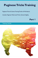 Puginese Tricks Training Puginese Tricks & Games Training Tracker & Workbook.  Includes: Puginese Multi-Level Tricks, Games & Agility. Part 1