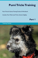 Pumi Tricks Training Pumi Tricks & Games Training Tracker & Workbook.  Includes: Pumi Multi-Level Tricks, Games & Agility. Part 1