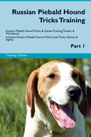 Russian Piebald Hound Tricks Training Russian Piebald Hound Tricks & Games Training Tracker & Workbook.  Includes: Russian Piebald Hound Multi-Level Tricks, Games & Agility. Part 1