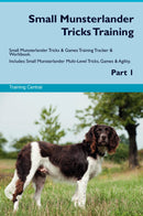 Small Munsterlander Tricks Training Small Munsterlander Tricks & Games Training Tracker & Workbook.  Includes: Small Munsterlander Multi-Level Tricks, Games & Agility. Part 1