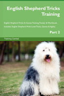 English Shepherd Tricks Training English Shepherd Tricks & Games Training Tracker & Workbook.  Includes: English Shepherd Multi-Level Tricks, Games & Agility. Part 2