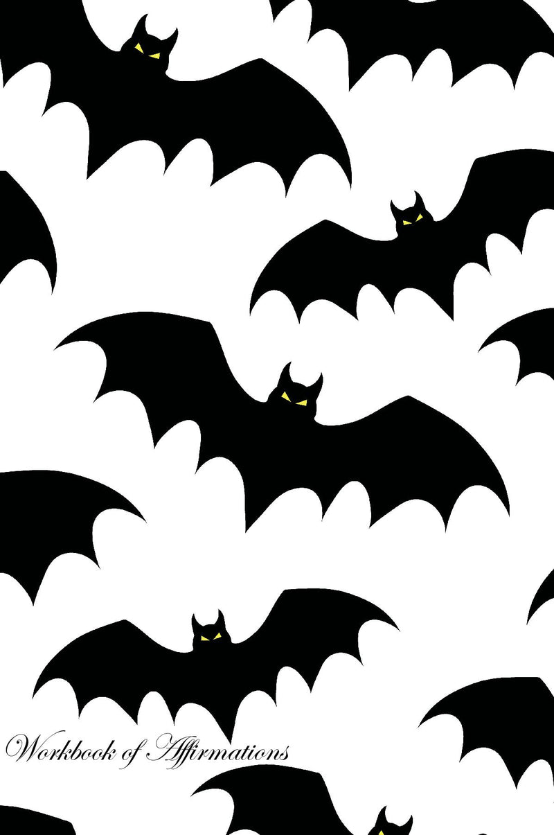 Bats Workbook of Affirmations Bats Workbook of Affirmations: Bullet Journal, Food Diary, Recipe Notebook, Planner, To Do List, Scrapbook, Academic Notepad