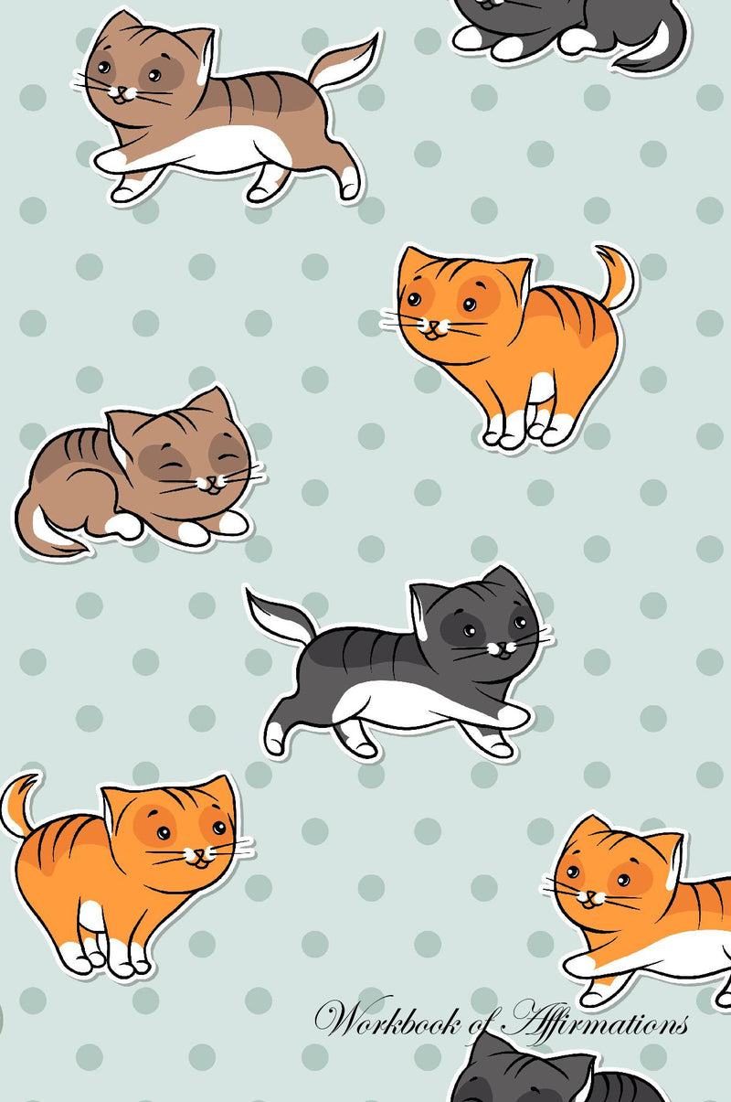 Funny Cats Workbook of Affirmations Funny Cats Workbook of Affirmations: Bullet Journal, Food Diary, Recipe Notebook, Planner, To Do List, Scrapbook, Academic Notepad