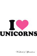I Love Unicorns Workbook of Affirmations I Love Unicorns Workbook of Affirmations: Bullet Journal, Food Diary, Recipe Notebook, Planner, To Do List, Scrapbook, Academic Notepad