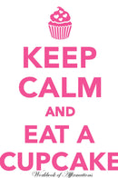 Keep Calm & Eat Cupcake Workbook of Affirmations Keep Calm & Eat Cupcake Workbook of Affirmations: Bullet Journal, Food Diary, Recipe Notebook, Planner, To Do List, Scrapbook, Academic Notepad