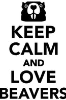 Keep Calm Love Beavers Workbook of Affirmations Keep Calm Love Beavers Workbook of Affirmations: Bullet Journal, Food Diary, Recipe Notebook, Planner, To Do List, Scrapbook, Academic Notepad